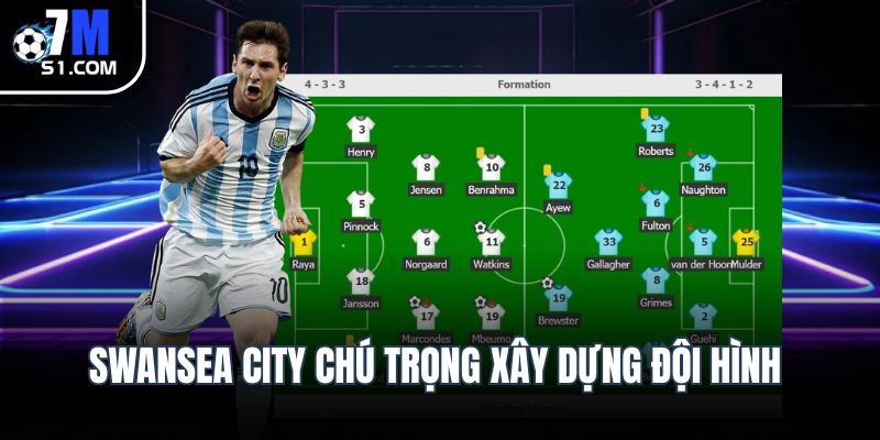 Swansea City chú trọng xây dựng đội hình 