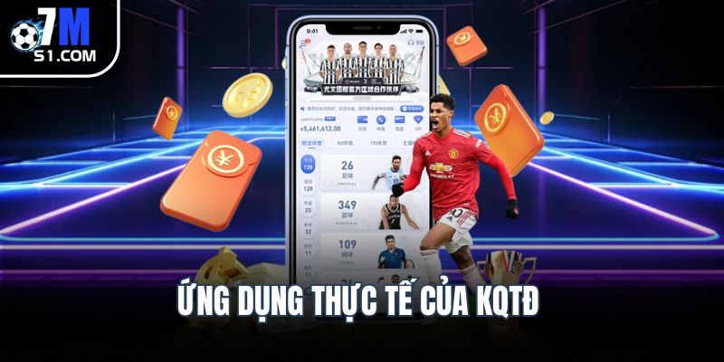 Kết quả thi đấu Ứng dụng thực tế của KQTĐ